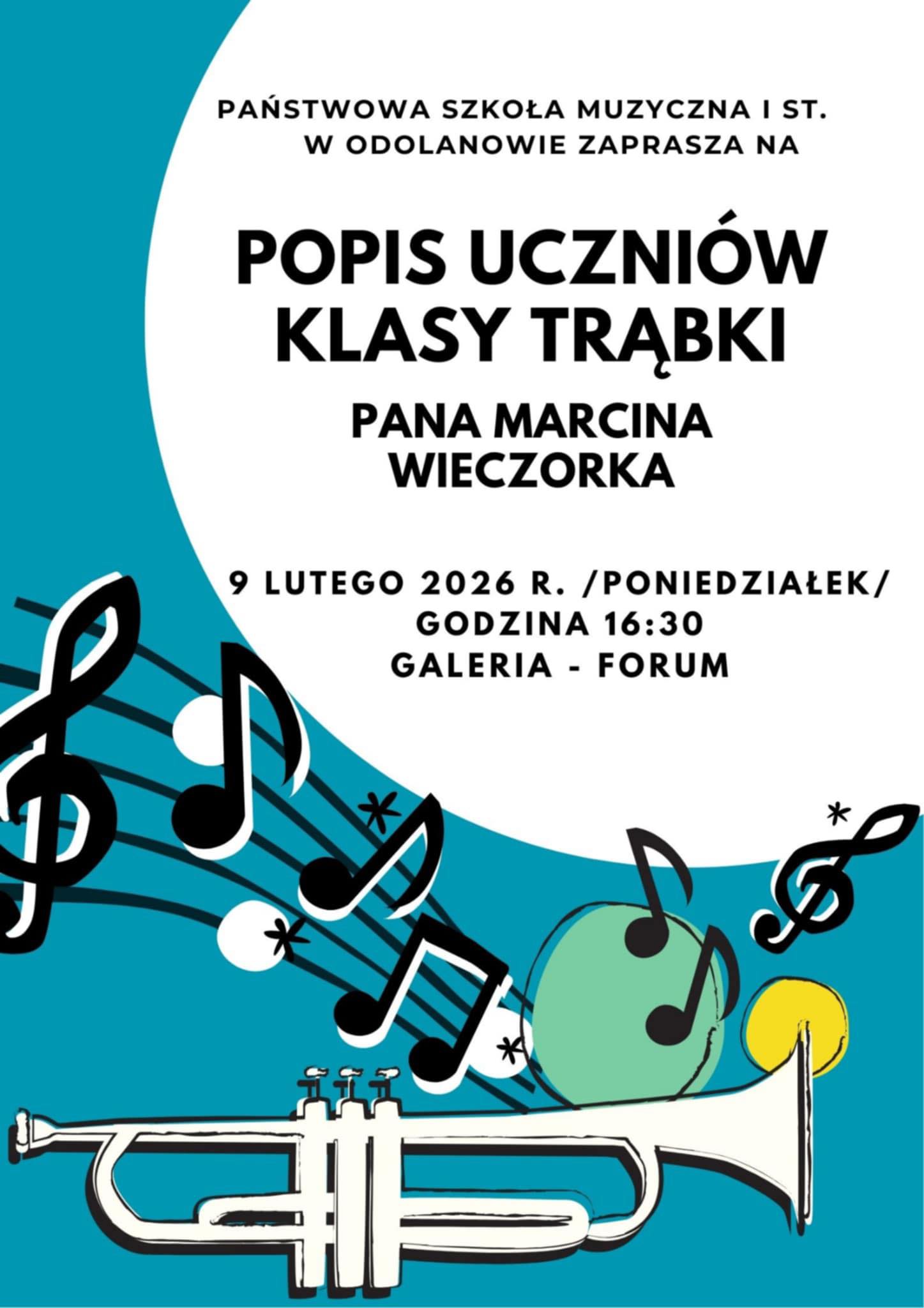 Zapraszamy na popis klasy trąbki klasy mgr Marcina Wieczorka