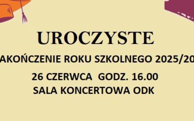 Zakończenie Roku Szkolnego 2025/2026