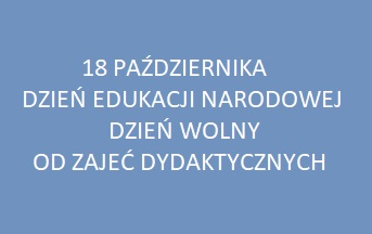 14 października Dzień Edukacji Narodowej – dzień wolny od zajęć dydaktycznych